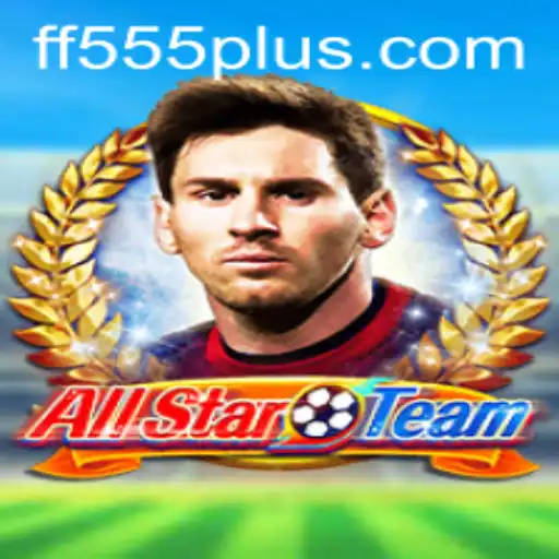 Descubra o Mundo de AllStarTeam e a Chave do Sucesso: FF555